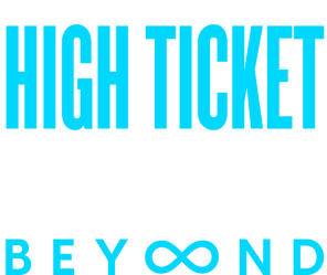 Higt-ticket-beyond