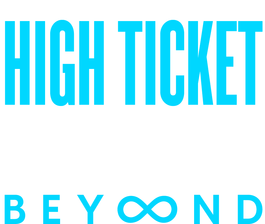Higt-ticket-beyond Higt-ticket-beyond