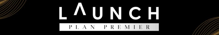 launch plan premiere launch plan premiere